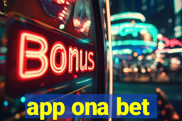 app ona bet